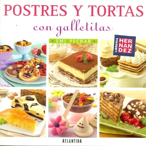 Postres Y Tortas Con Galletitas - Emi Pechar
