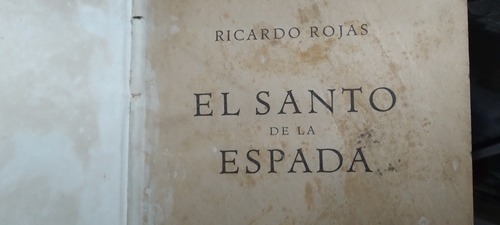 El Santo De La Espada Ricardo Rojas