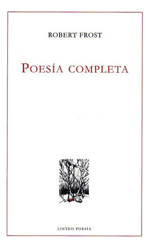 Poesãâa Completa, De Frost, Robert. Editorial Ediciones Lint