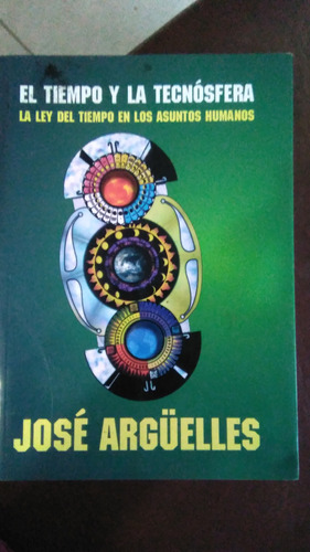 El Tiempo Y La Tecnosfera, Jose Argüelles, Los Mayas