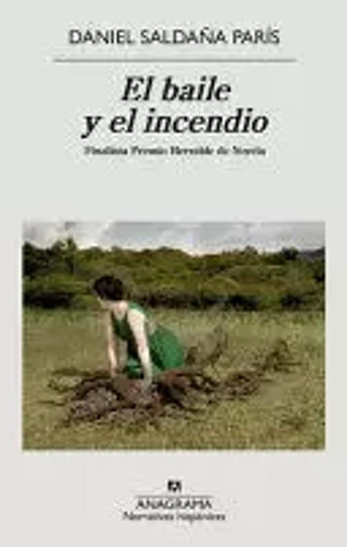 Libro El Baile Y El Incendio