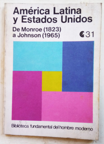 America Latina Y Estados Unidos D Monroe 1823 A Johnson 1965