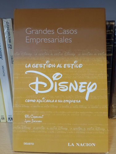 La Gestion Al Estilo Disney - Bill Capodagli - Ed Deusto