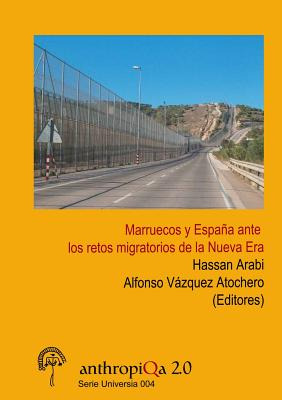 Libro Marruecos Y Espa?a Ante Los Retos Migratorios De La...