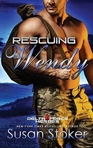 Rescuing Wendy (delta Force Heroes), De Stoker, Susan. Editorial Stoker Aces Production, Tapa Blanda En Inglés