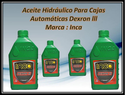 Aceite Direccion Hidraulica Dexron Ill Marca Inca 