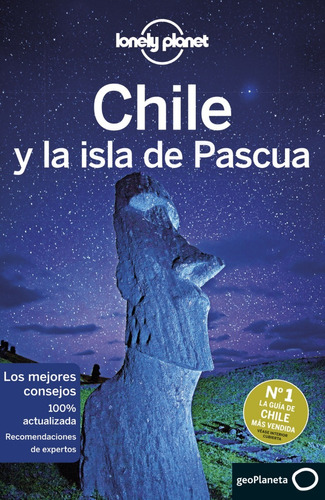 Guía Lonely Planet - Chile Y La Isla De Pascua (2019, Esp)