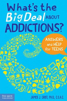 Libro What's The Big Deal About Addictions?: Answers And ...