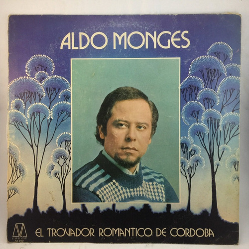 Aldo Monges  Trovador Romantico De Cordoba Perú Vinilo Lp