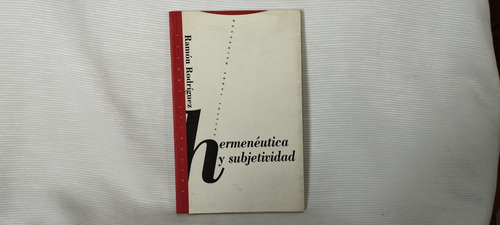 Hermeneutica Y Subjetividad Heidegger Ramon Rodriguez Trotta