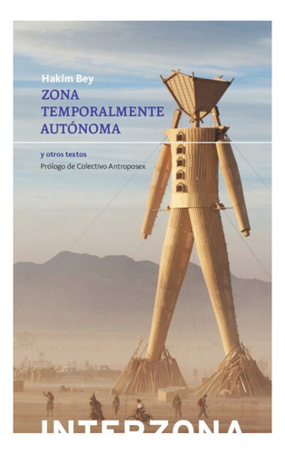 Zona Temporalmente Autonoma - Hakim Bey