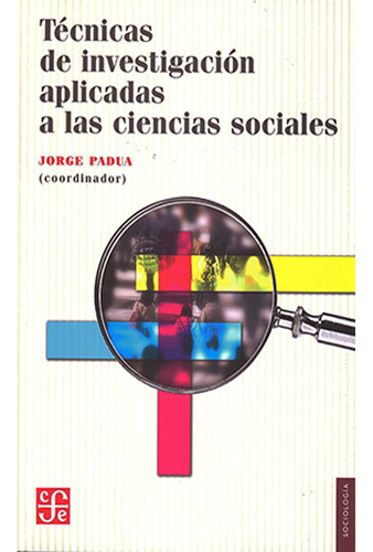 Técnicas De Investigación Aplicadas A Las Ciencias Sociales