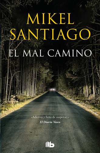 Libro El Mal Camino - Santiago, Mikel