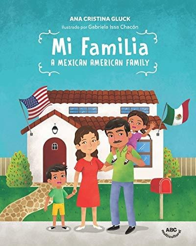 Libro : Mi Familia A Mexican American Family - Gluck, Ana..