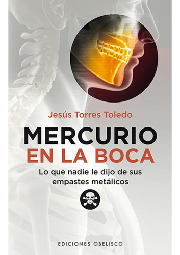 Mercurio En La Boca, De Jesus Torres Toledo. Editorial Obelisco, Tapa Blanda En Español