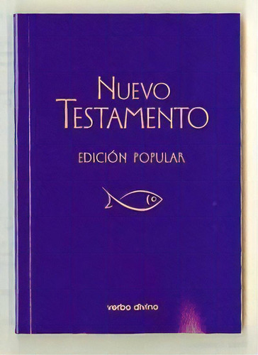 Nuevo Testamento, Ediciãâ³n Popular, De La Casa De La Biblia , La Casa De La Biblia- Hermandad De Sacerdotes Operarios Diocesanos Del Corazó. Editorial Verbo Divino, Tapa Blanda En Español