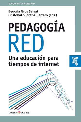 Pedagogía Red.una Educación Para Tiempos De Internet