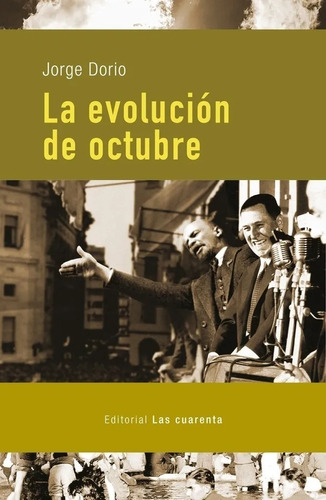 Jorge Dorio - La Evolucion De Octubre