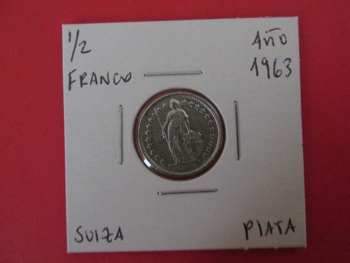 Antigua Moneda Suiza 1/2 Franco De Plata Año 1963