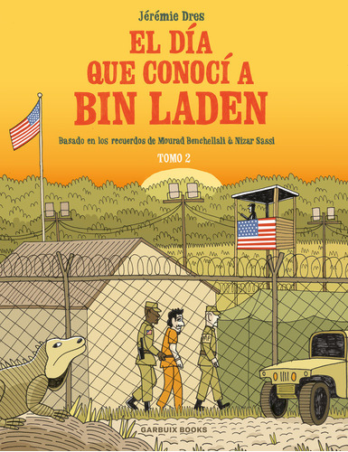 El Dia Que Conoci A Bin Laden Vol 2, De Dres, Jérémie. Editorial Garbuix Books, Tapa Blanda En Español