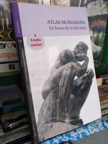 Atlas De Filosofia En Busca De La Felicidad, Rf Libros