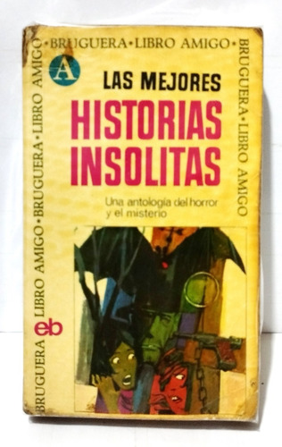 Las Mejores Historias Insólitas 1973 Bruguera Libro Amigo