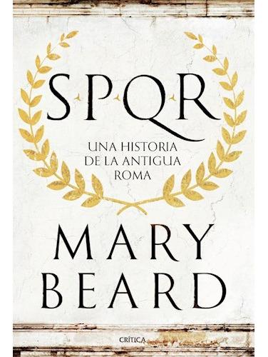 Libro Spqr Una Historia De La Antigua Roma (tiempo De Histor