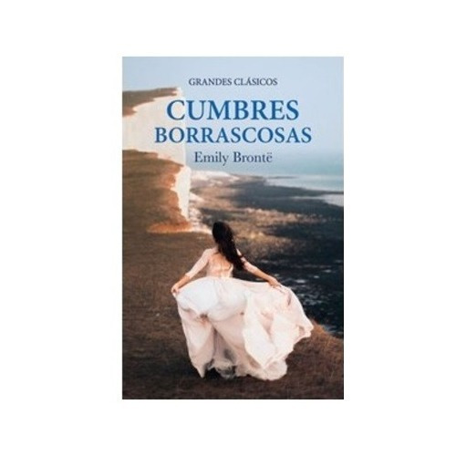 Cumbres Borrascosas / Emily Bronte