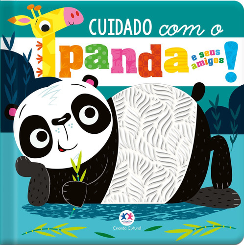 Cuidado com o panda e seus amigos!, de Greening, Rosie. Editorial Ciranda Cultural, capa mole em português, 2022
