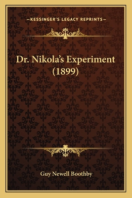 Libro Dr. Nikola's Experiment (1899) - Boothby, Guy Newell