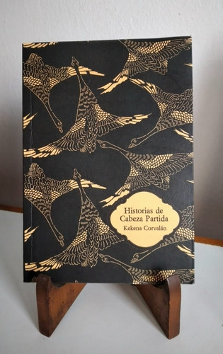 Historias De Cabeza Partida -libro Objeto De Kekena Corvalán