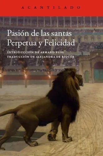 Pasion De Las Santas Perpetua Y Felicidad - Santa Perpetua