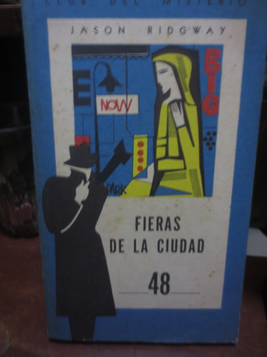 Libro Fieras De La Ciudad  De Jason Ridgway  1960