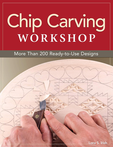 Libro: Chip Carving Workshop: More Than 200 Ready-to-use Des