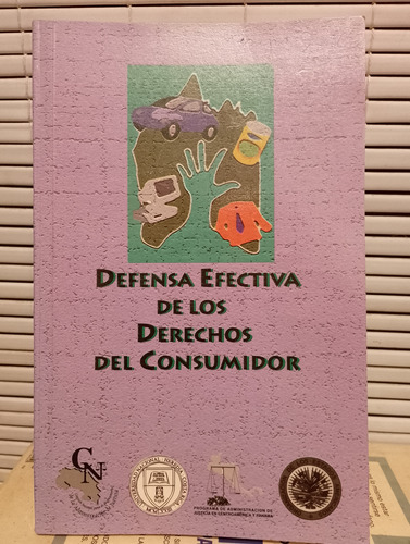 Defensa Efectiva De Los Derechos Del Consumidor