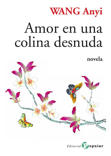 12.amor En Una Colina Desnuda  -  Anyi, Wang