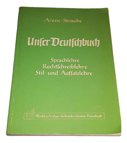 Libro Unser Deutschbuch Arens-straube En Aleman