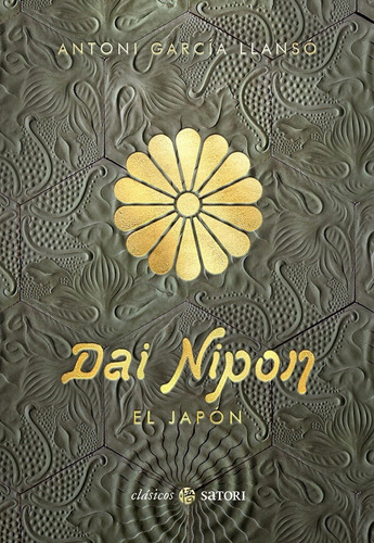 Dai Nipon, El Japon, De Antoni Garcia Llanso. Editorial Satori En Español