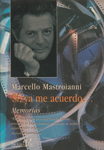 Si, Ya Me Acuerdo Memorias Marcello Mastroianni 