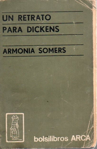 Un Retrato Para Dickens Armonia Somers 