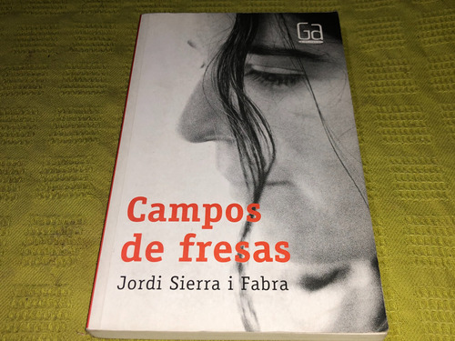 Campos De Fresas - Jordi Sierra I Fabra - Sm