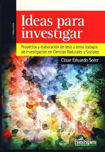 Ideas Para Investigar (coleccion Educacion) (rustica) - Sol