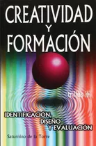 Comprar Creatividad Y Formacion. Identificacion, Diseño Y Evaluacion
