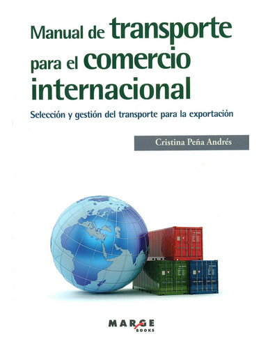 Manual De Transporte Para El Comercio Internacional - Pena A