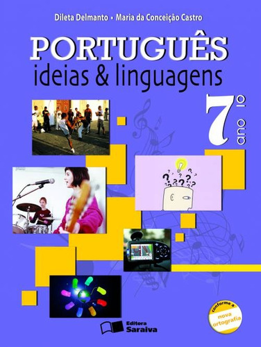 Português: Ideias E Linguagens 7º Ano - Dileta Delmanto