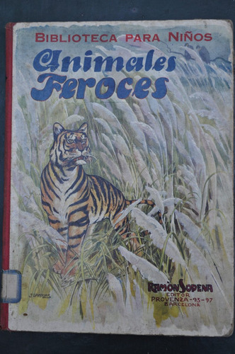 Animales Feroces Libro Infantil Ilustr Grabado Sopena 1931