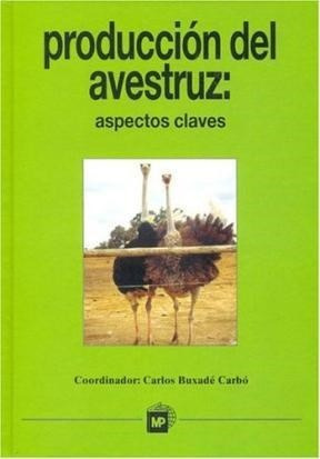Libro Produccion Del Avestruz De Carlos Buxade Carbo