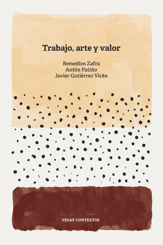 Trabajo, arte y valor, de ZAFRA ALCARAZ, REMEDIOS. Trama Editorial, S.L., tapa blanda en español
