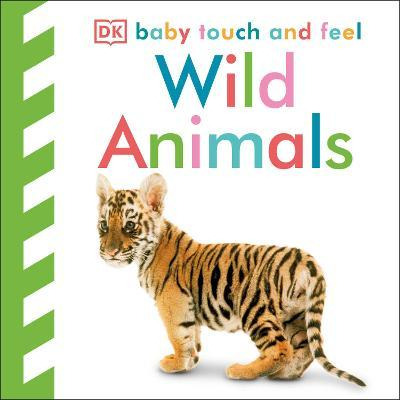 Libro Baby Touch And Feel: Wild Animals - Dk