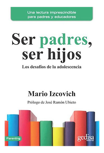 Ser Padres Ser Hijos - Izcovich - Gedisa - #d